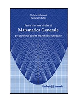 MATEMATICA GENERALE prove esame risolte