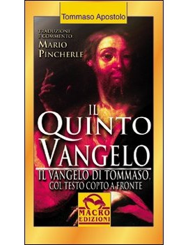 QUINTO VANGELO. IL VANGELO DI TOMMASO. T