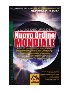 LATO OSCURO DEL NUOVO ORDINE MONDIALE. C