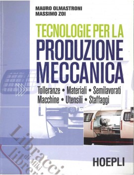 TECNOLOGIE PER LA PRODUZIONE MECCANICA