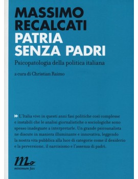 PATRIA SENZA PADRI. PSICOPATOLOGIA DELLA