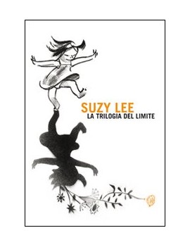 SUZY LEE. LA TRILOGIA DEL LIMITE