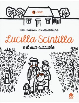 LUCILLA SCINTILLA E IL SUO CUCCIOLO. EDI