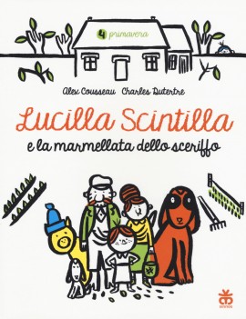 LUCILLA SCINTILLA E LA MARMELLATA DELLO