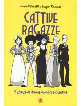 CATTIVE RAGAZZE. 15 STORIE DI DONNE AUDA