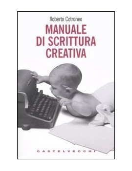 MANUALE DI SCRITTURA CREATIVA