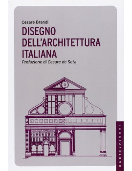 DISEGNO DELL'ARCHITETTURA ITALIANA