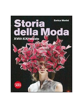 STORIA DELLA MODA XVIII-XXI SECOLO