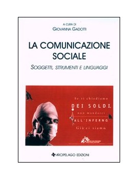 COMUNICAZIONE SOCIALE. SOGGETTI STRUMENT