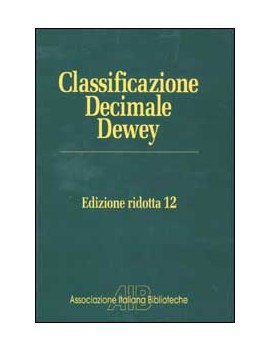 CLASSIFICAZIONE DECIMALE DEWEY EDIZ. RID