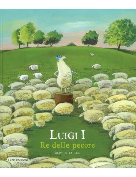 LUIGI I RE DELLE PECORE