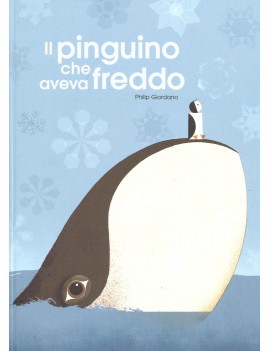 PINGUINO CHE AVEVA FREDDO. EDIZ. A COLOR