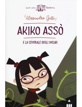 AKIKO ASSO' E LA CENTRALE DEGLI INCUBI