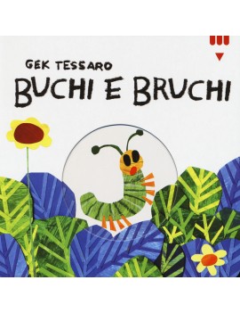 BUCHI E BRUCHI. EDIZ. A COLORI