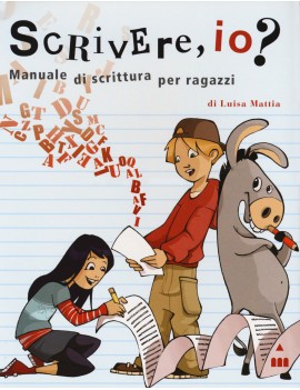 SCRIVERE IO? MANUALE DI SCRITTURA PER RA