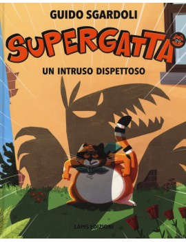 INTRUSO DISPETTOSO. SUPERGATTA. EDIZ. A