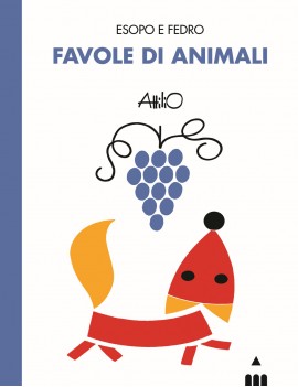 FAVOLE DI ANIMALI. ESOPO E FEDRO