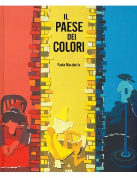 PAESE DEI COLORI. EDIZ. A COLORI (IL)