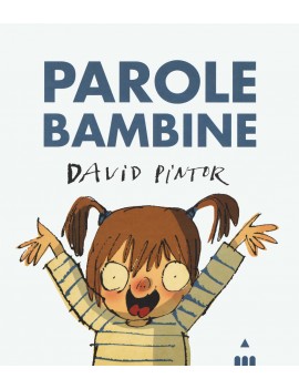 PAROLE BAMBINE. EDIZ. A COLORI