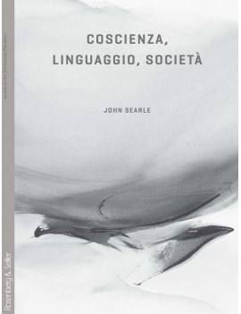 COSCIENZA LINGUAGGIO SOCIETÀ