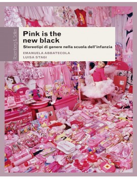 PINK IS THE NEW BLACK. STEREOTIPI DI GEN