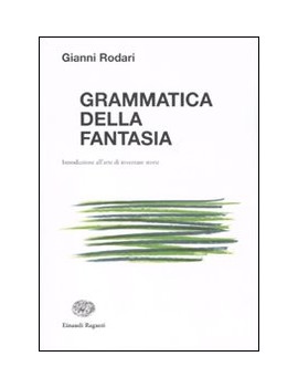 GRAMMATICA DELLA FANTASIA