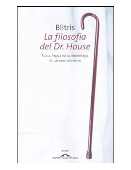 LA FILOSOFIA DEL DR. HOUSE