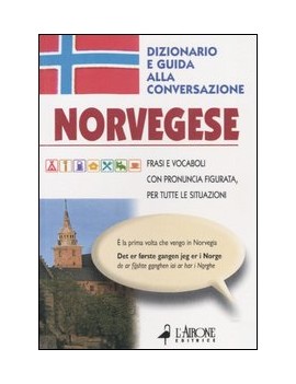 NORVEGESE. DIZIONARIO E GUIDA ALLA CONVE