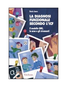 DIAGNOSI FUNZIONALE SECONDO L'ICF. IL MO