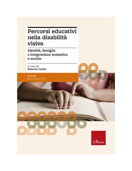 PERCORSI EDUCATIVI NELLA DISABILITÀ VISI