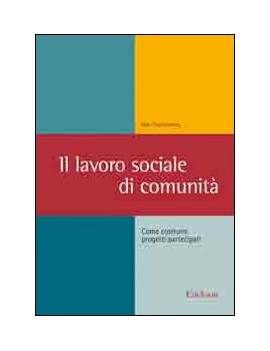 IL LAVORO SOCIALE DI COMUNITÀ. COME COST