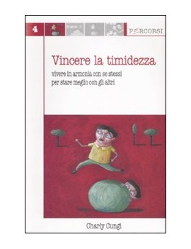 VINCERE LA TIMIDEZZA. VIVERE IN ARMONIA