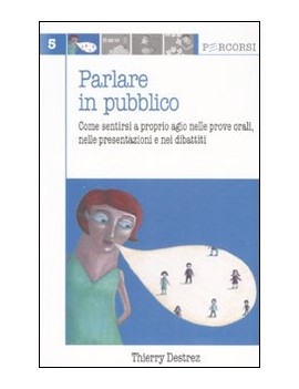 PARLARE IN PUBBLICO. COME SENTIRSI A PRO