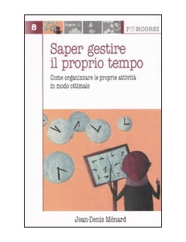 SAPER GESTIRE IL PROPRIO TEMPO