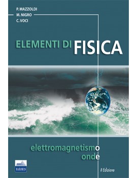 ELEMENTI DI FISICA VOL. 2. ELETTROMAGNET