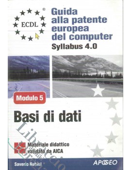 ECDL. GUIDA ALLA PATENTE EUROPEA DEL COM