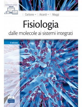 FISIOLOGIA dalle molecole ai sistemi int