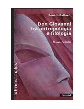 DON GIOVANNI TRA ANTROPOLOGIA E FILOLOGI