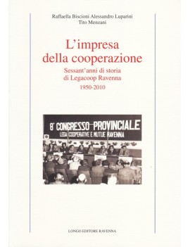 IMPRESA DELLA COOPERAZIONE. SESSANT'ANNI