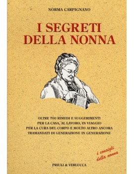 SEGRETI DELLA NONNA. OLTRE 700 RIMEDI E