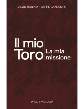 MIO TORO. LA MIA MISSIONE (IL)