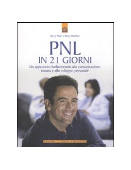 PNL IN 21 GIORNI. UN APPROCCIO RIVOLUZIO