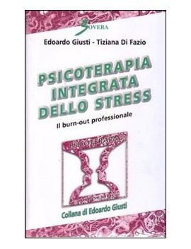 PSICOTERAPIA INTEGRATA DELLO STRESS. IL