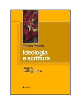 IDEOLOGIA E SCRITTURA. SAGGI SU FEDERIGO