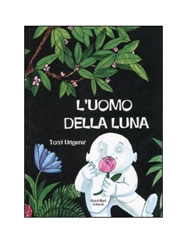 UOMO DELLA LUNA. EDIZ. ILLUSTRATA (L')