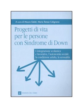 PROGETTI DI VITA PER LE PERSONE CON LA S