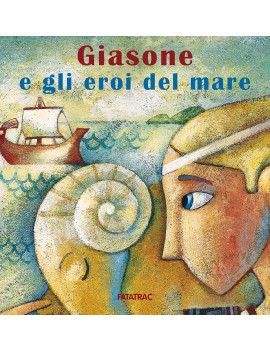 GIASONE E GLI EROI DEL MARE