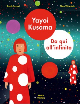 YAYOY KUSAMA. DA QUI ALL'INFINITO. EDIZ.