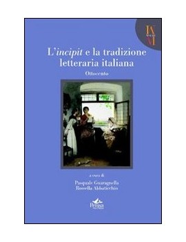 INCIPIT E LA TRADIZIONE LETTERARIA ITALI