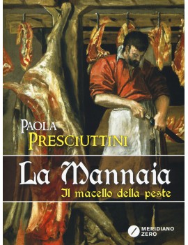 MANNAIA il macello della peste